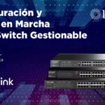🔧✨ Guía completa para configurar un switch TP-Link: paso a paso y con expertos en redes